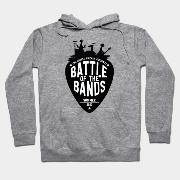 Battle of the Bands at The Rubber Chicken Hoodie by The Rubber Chicken